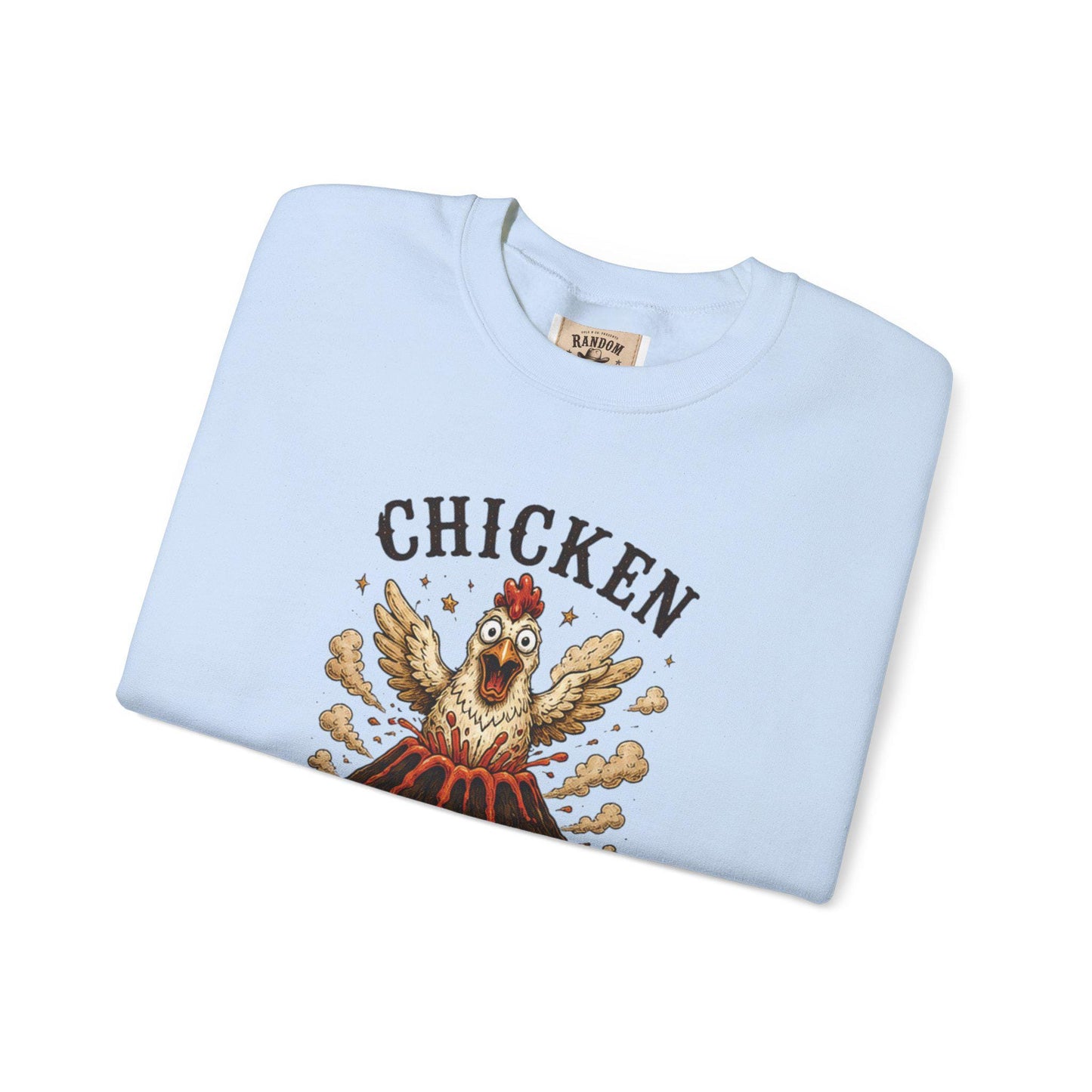 Chicken Volcano Sweatshirt